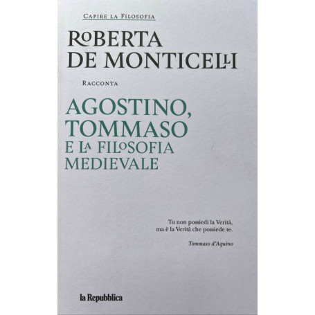 Agostino. Tommaso e la filosofia medievale