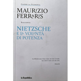 Nietzsche e la volontà di potenza