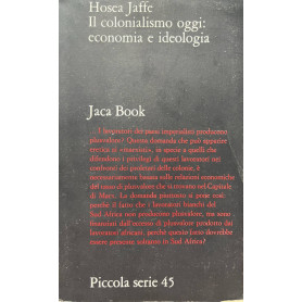 Il colonialismo oggi: economia e ideologia