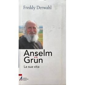 Anselm Grün. La sua vita