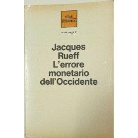 L'errore monetario dell'Occidente