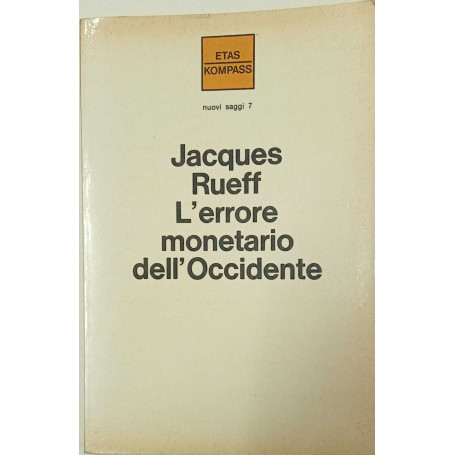 L'errore monetario dell'Occidente