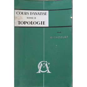 Course d'analyse topologie Tome II