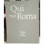 Qui Roma.