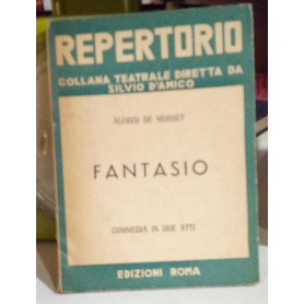 Fantasio commedia in due atti.