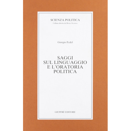 Saggi sul linguaggio e l'oratoria politi