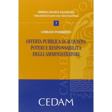 Offerta pubblica di acquisto: poteri e responsabilità amministratori