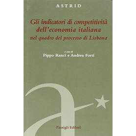 Gli indicatori di competività dell'economia italiana nel quadro del processo di Lisbona