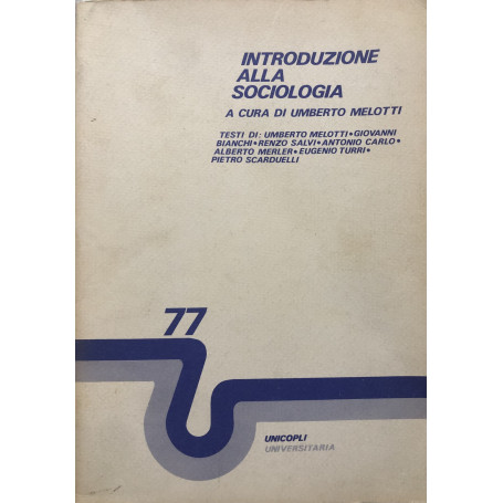 Introduzione alla sociologia a cura di Umberto Melotti