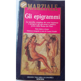 Gli epigrammi. Testo latino a fronte