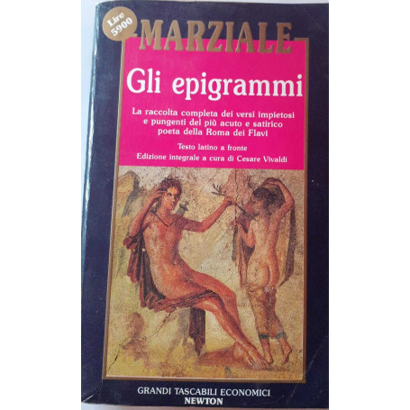Gli epigrammi. Testo latino a fronte