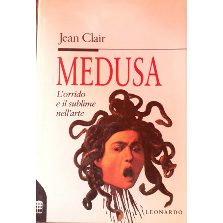 Medusa. L'orrido e il sublime nell'arte