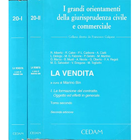 La vendita. La formazione del contratto. Oggetto ed effetti in generale (Vol. 1) Tomo Secondo