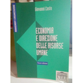 Economia e direzione delle risorse umane. Nuova edizione.