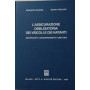 L'assicurazione obbligatoria dei veicoli e dei natanti. Modifiche e aggiornamenti 1988-1993.