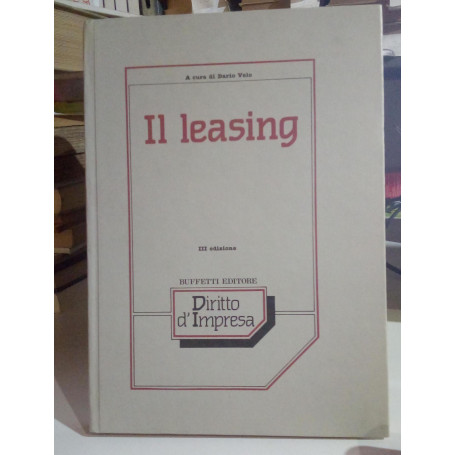 Il leasing. Manuale sugli aspetti giuridici economici e fiscali.