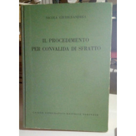 Il procedimento per convalida di sfratto.