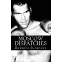 Moscow dispatches