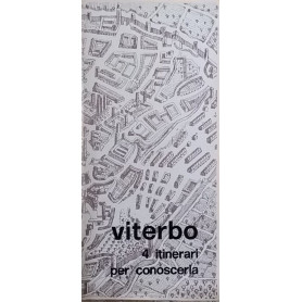 Viterbo. 4 itinerari per conoscerla