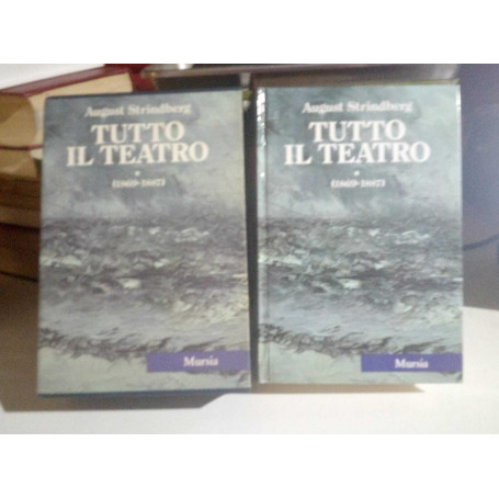 Tutto il teatro di August Strindberg (1869-1887). Vol. °.