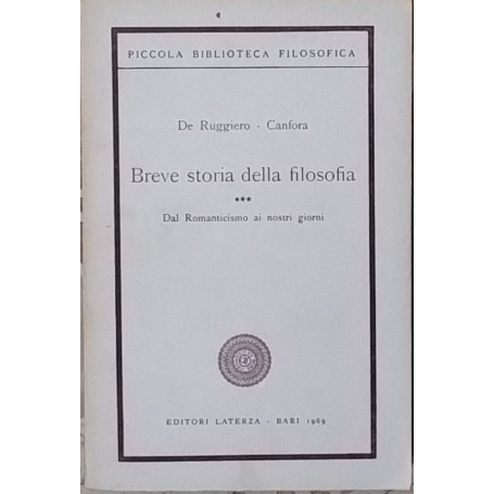 Breve storia della filosofia. Dal Romanticismo ai nostri giorni