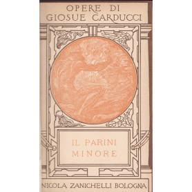 Opere. XIII. Studi su Giuseppe Parini. Il Parini minore.