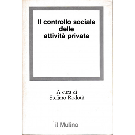 Il controllo sociale delle attività  private