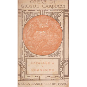 Opere. XX. Cavalleria e umanesimo.