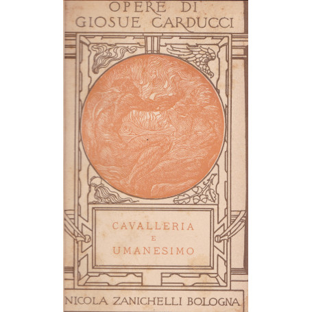 Opere. XX. Cavalleria e umanesimo.
