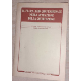 Il pluralismo confesionale nella attuazione della costituzione