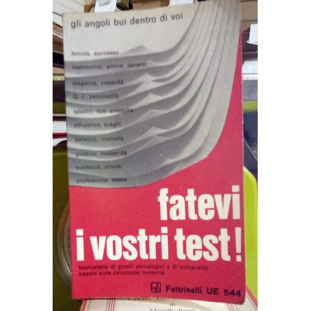 Fatevi i vostri test!