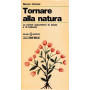 Tornare alla natura. Le piante apportatrici di salute e di bellezza