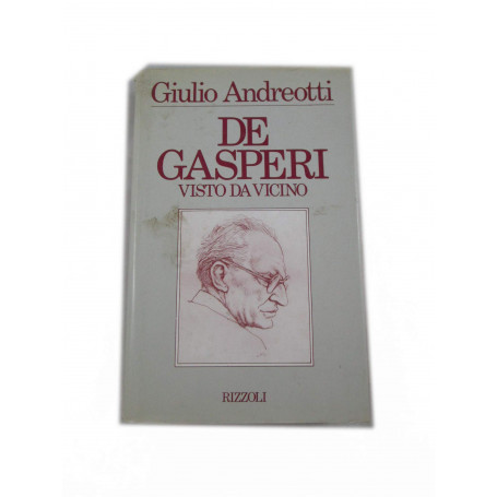 De Gasperi visto da vicino