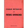 Cinque retouché di Remo Brindisi