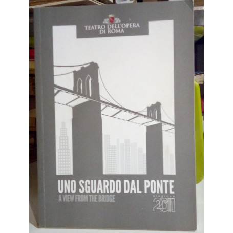 Uno sguardo dal ponte(A view from the Bridge). Testo inglese a fronte.