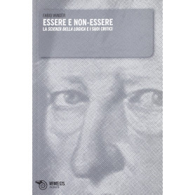 Essere non-essere. La scienza della logica e i suoi critici