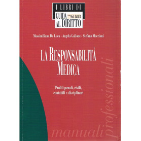La responsabilità  medica. Profili penali