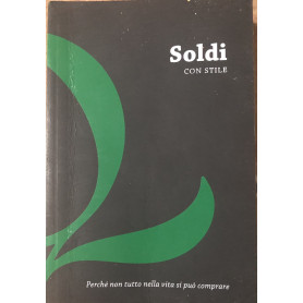 Soldi con stile. Perché non tutto nella vita si può comprare. Vol. 2
