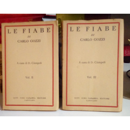 Le fiabe di Carlo Gozzi vol. 2° e 3°. Due volumi opera incompleta.
