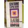 Centouno capolavori. Teatro moderno.
