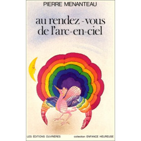 Au rendez-vous de l'arc-en-ciel.