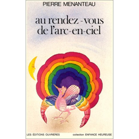 Au rendez-vous de l'arc-en-ciel.