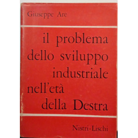 Il problema dello sviluppo industriale nell'età della Destra