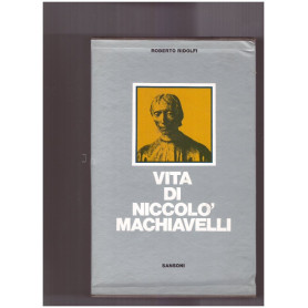 Vita di Niccolò Machiavelli Parte Prima e seconda