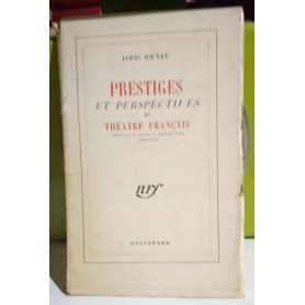 Prestiges et perspectives du théatre francais.