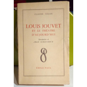 Louis Jouvet et le théatre d'aujourd 'ui.