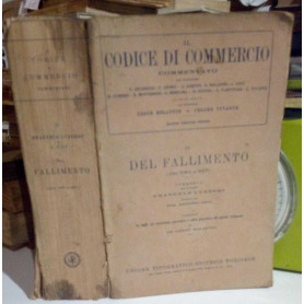 Il Codice di Commercio commentato vol. IX: del fallimento (art. 683-867).