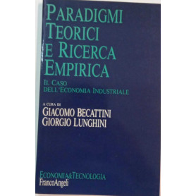 Paradigmi teorici e ricerca empirica. Il caso dell'economia industriale