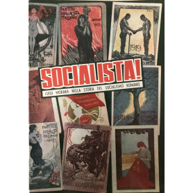 Socialista! Luigi Morara nella storia del socialismo romano 1892-1960