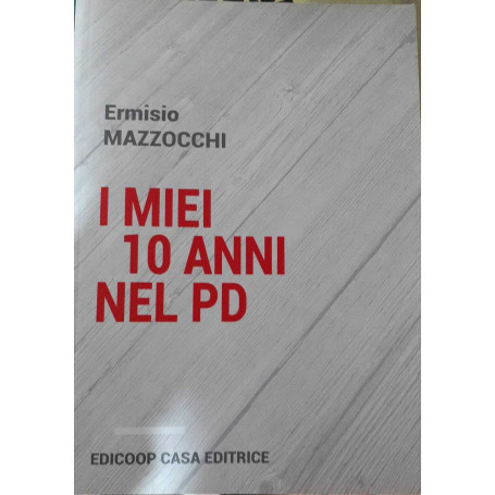 I miei 10 anni nel PD